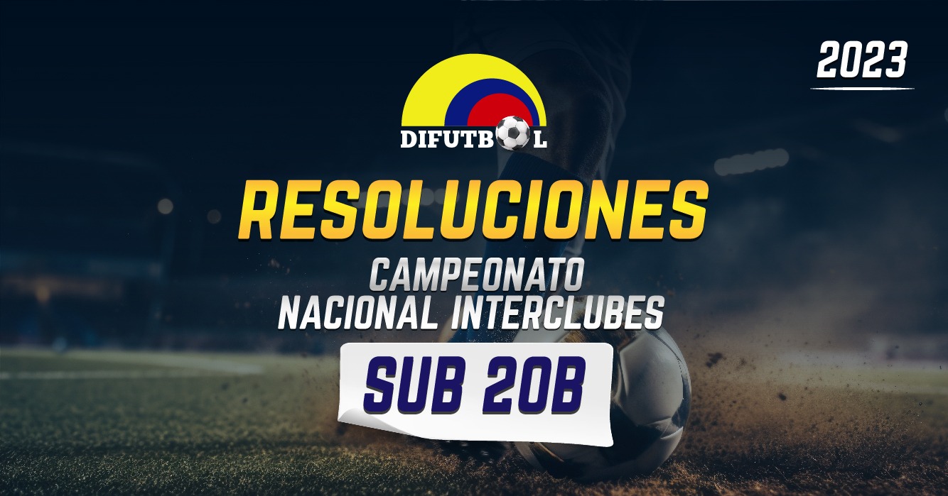 RESOLUCIÓN No. 187 de 2025 (03 de diciembre de 2025) CAMPEONATO NACIONAL INTERCLUBES SUB-20 B / 2025
