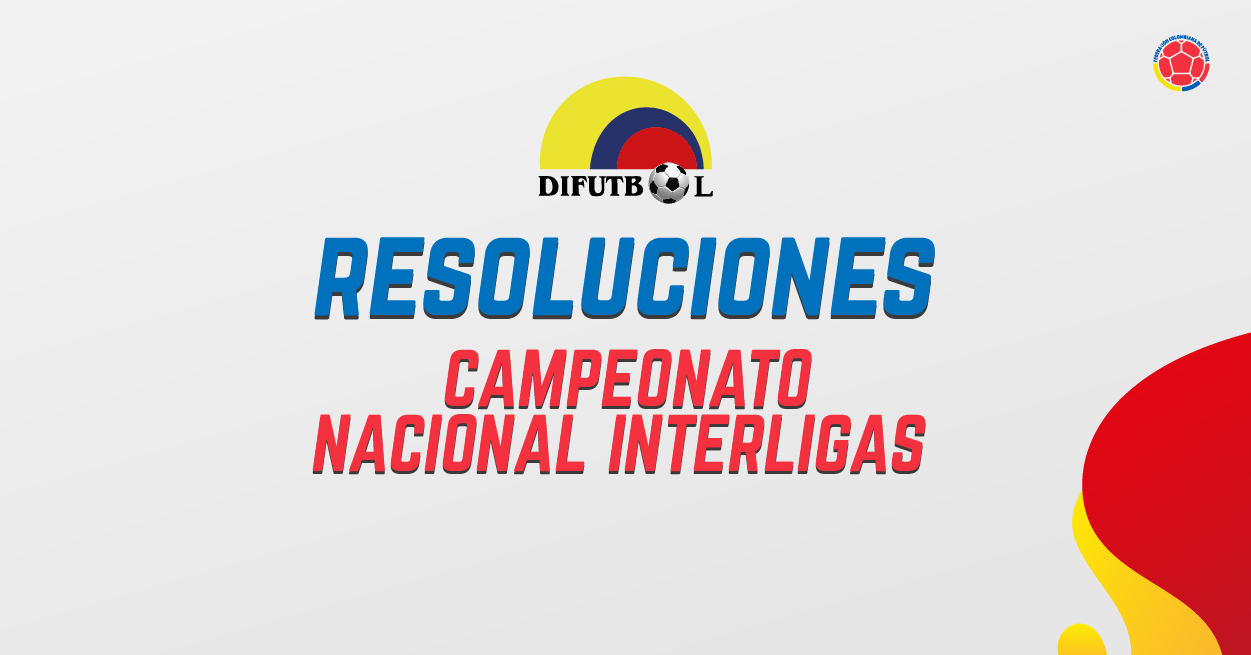 RESOLUCIÓN No. 013 de 2026 (21 de mayo de 2026) SUB-17 – INTERLIGAS
